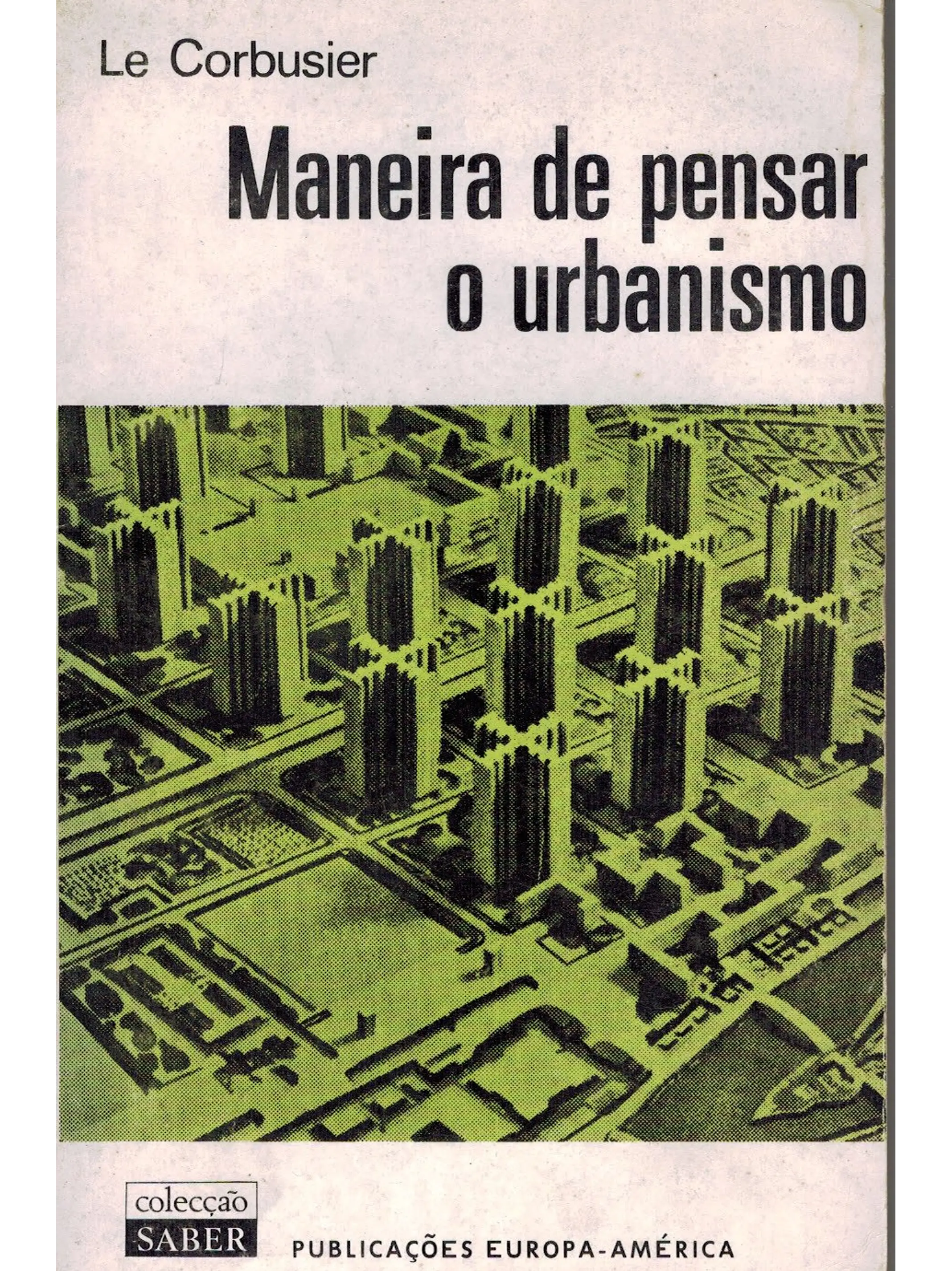 Maneira de pensar o urbanismo 1