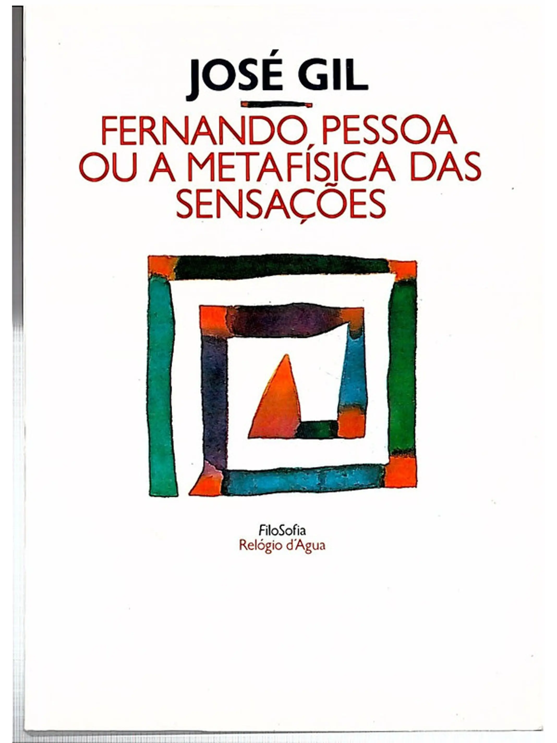 Fernando Pessoa ou a metafisica das sensações 1