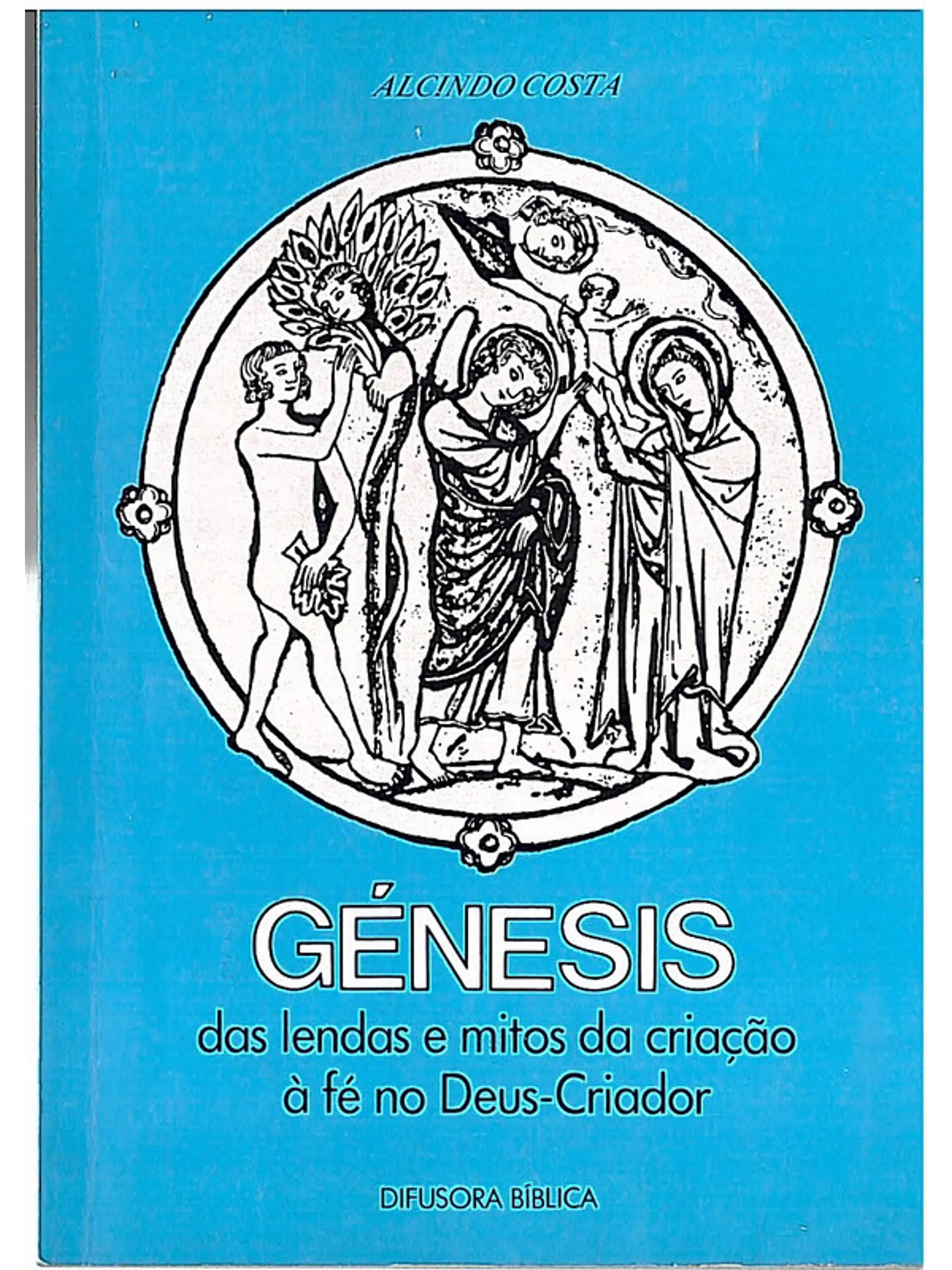 Génesis das lendas e mitos da criação à fé no Deus-Criador 1