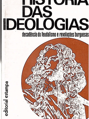 História das ideologias - Decadência do feudalismo e revoluções burguesas