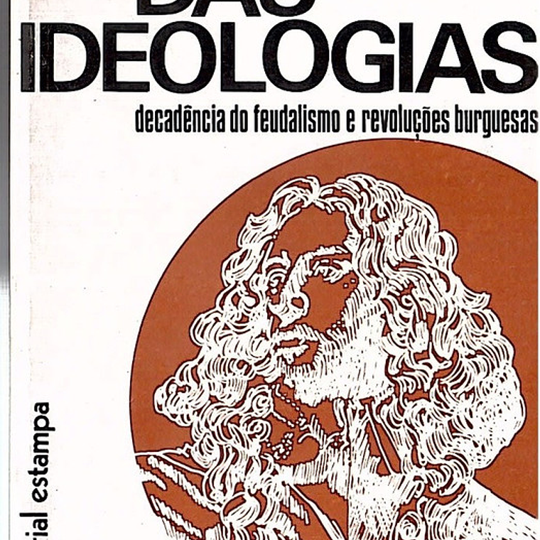 História das ideologias - Decadência do feudalismo e revoluções burguesas 1