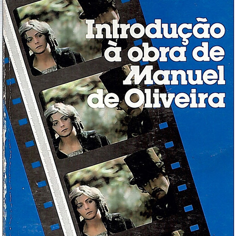Introdução à obra de Manuel de Oliveira 1