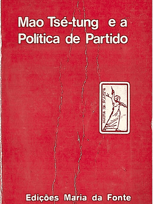 Mao tsé-tung e a politica de partido