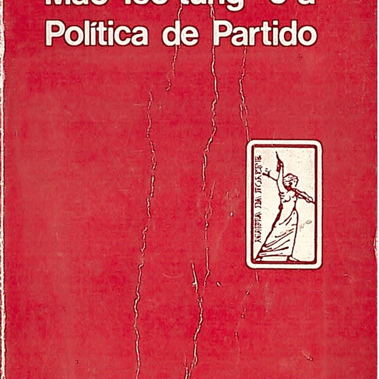 Mao tsé-tung e a politica de partido 1