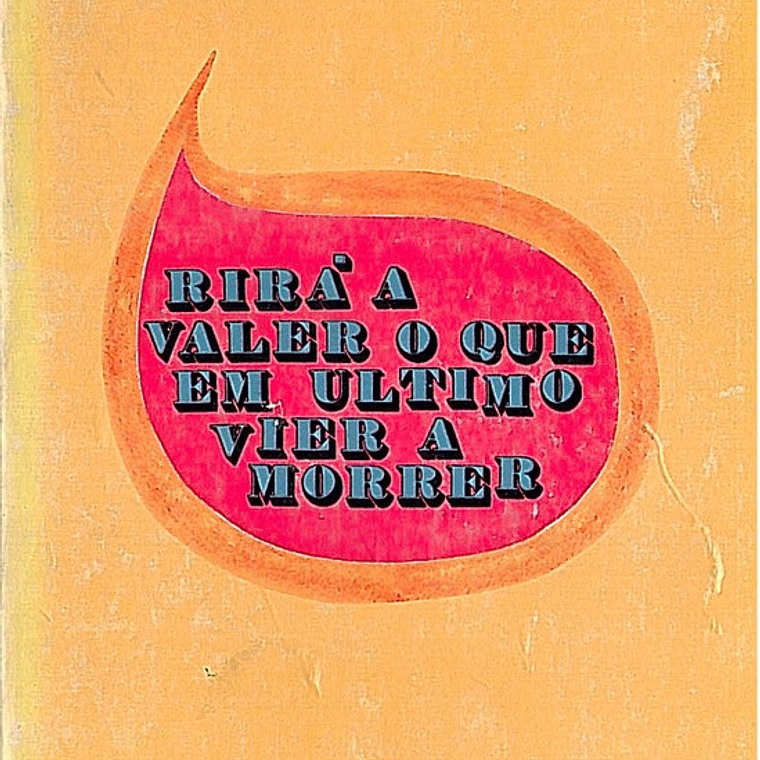 Rirá a valer o que em ultimo vier a morrer 1