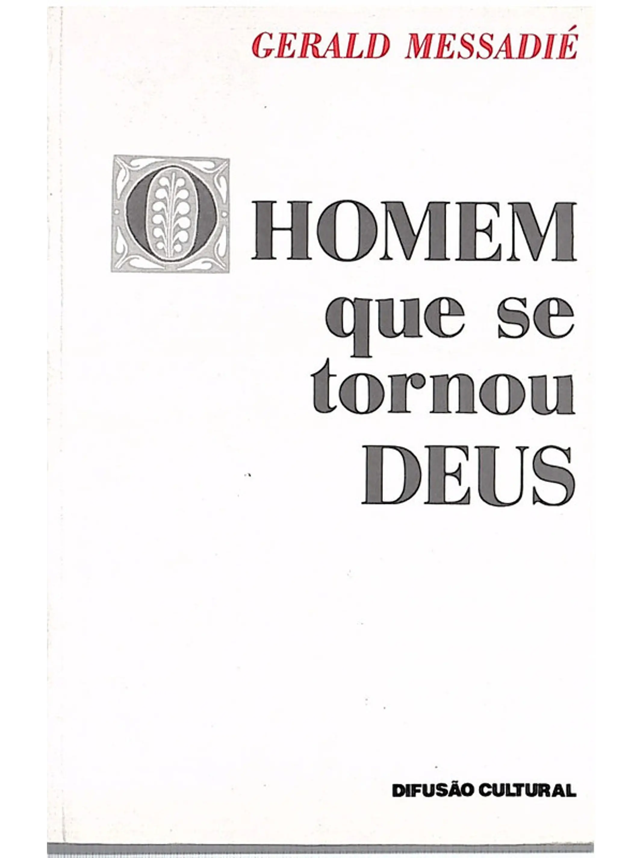 O homem que se tornou Deus 1