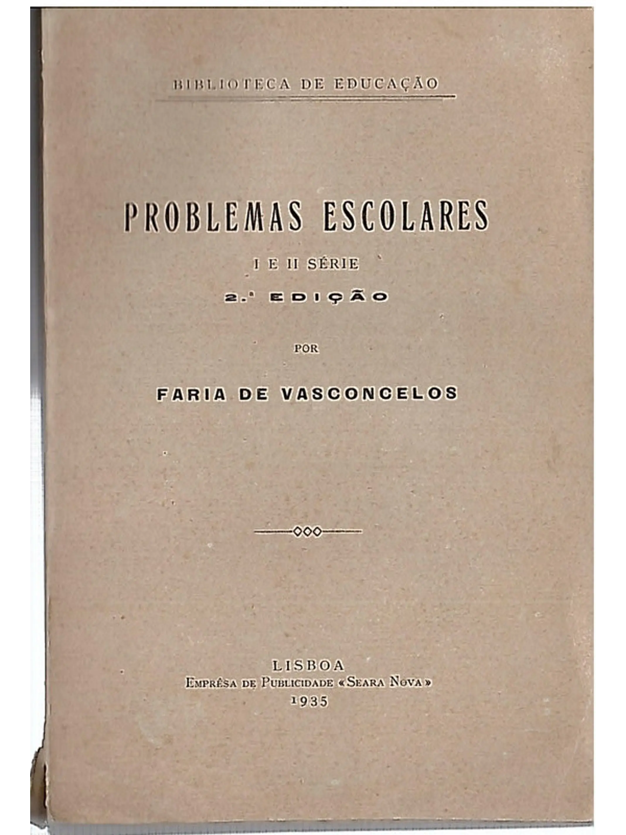 Problemas escolares l a e II a série 1