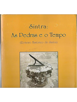 Sintra As pedras e o tempo (roteiro histórico)