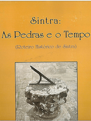 Sintra As pedras e o tempo (roteiro histórico)