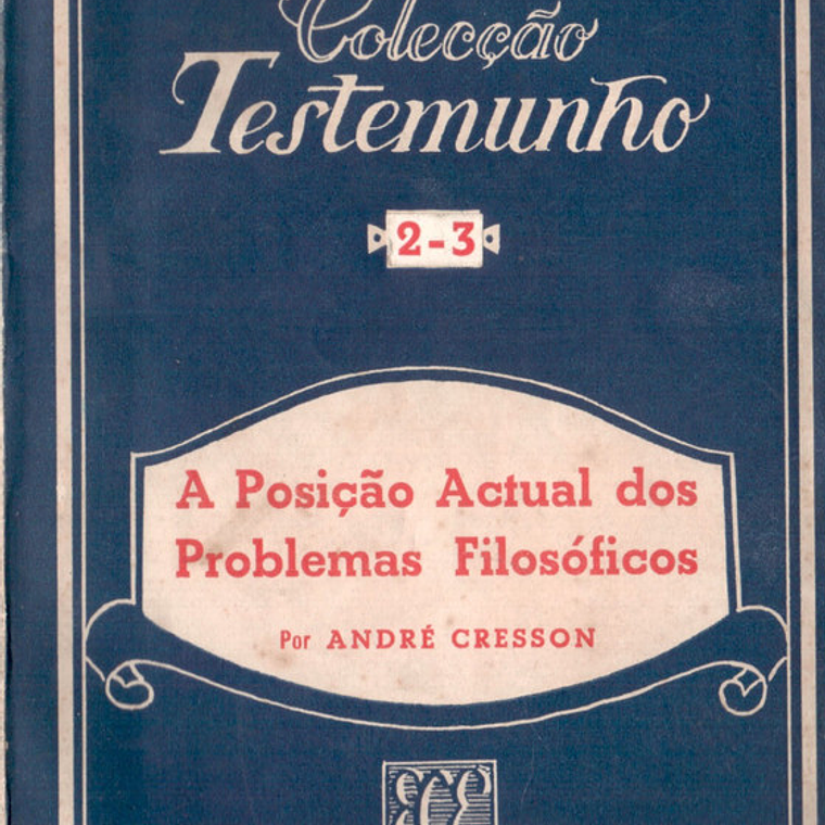 A posição atual dos problemas filosóficos 1
