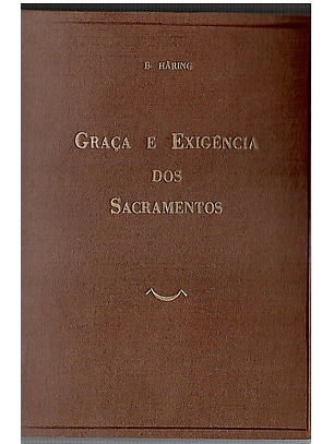 Graça e exigência dos sacramentos