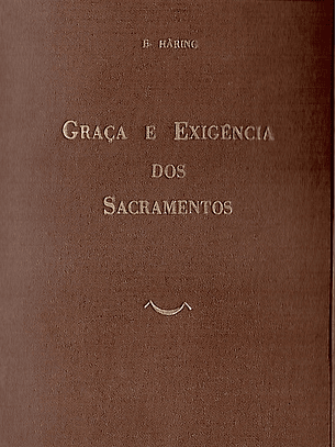 Graça e exigência dos sacramentos