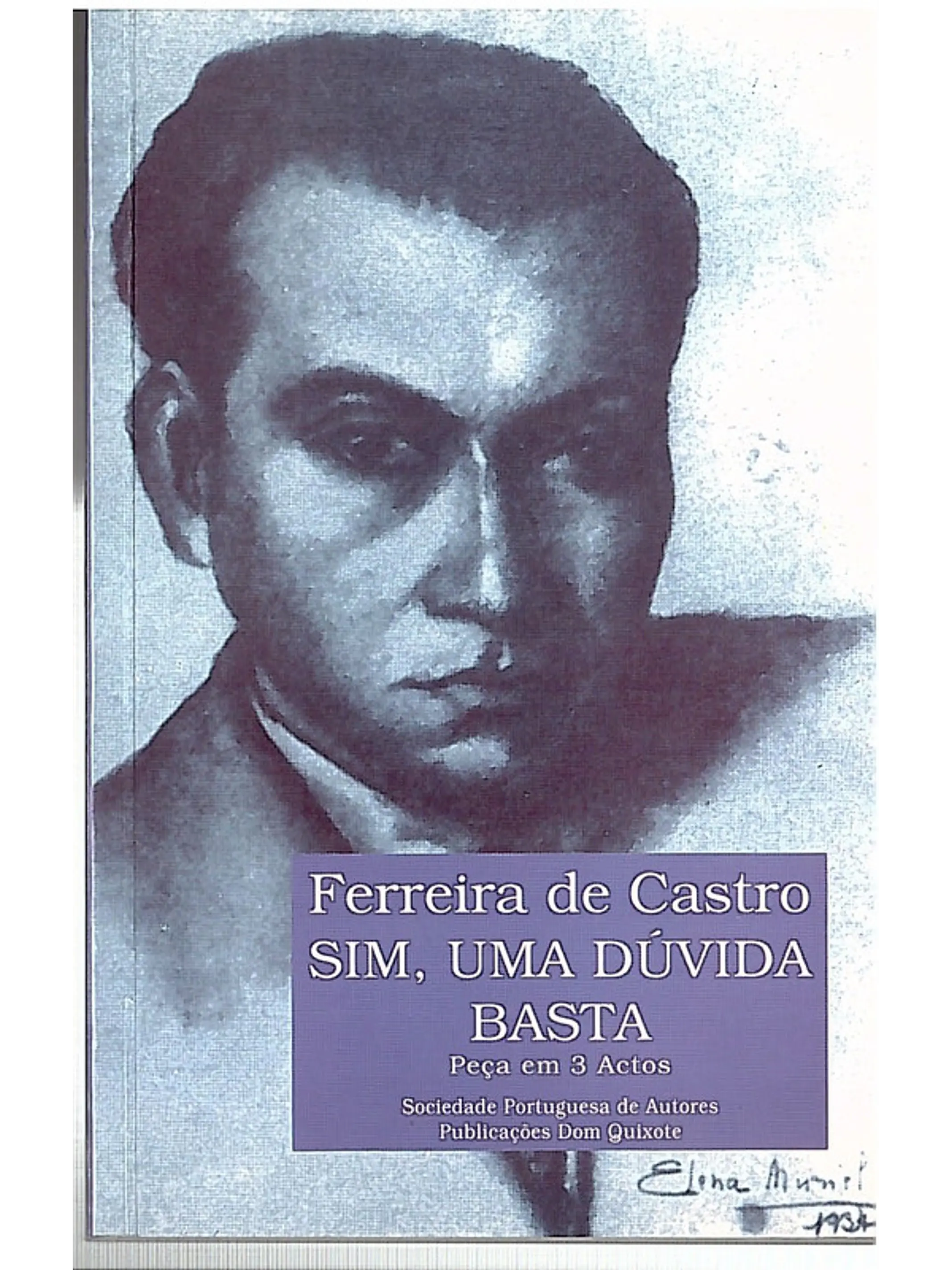 Sim, uma dúvida basta 1
