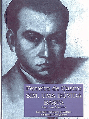 Sim, uma dúvida basta