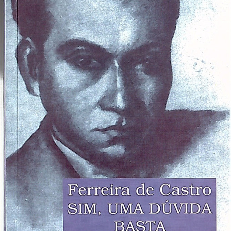 Sim, uma dúvida basta 1
