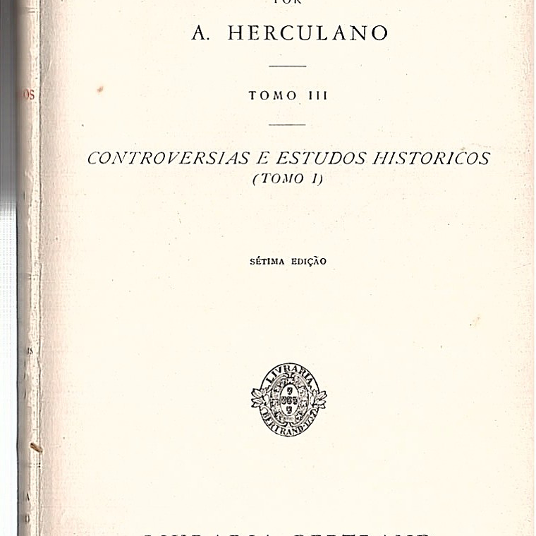 OPUSCÚLOS - CONTROVERSIAS E ESTUDOS HISTÓRICOS - Vol 1 1