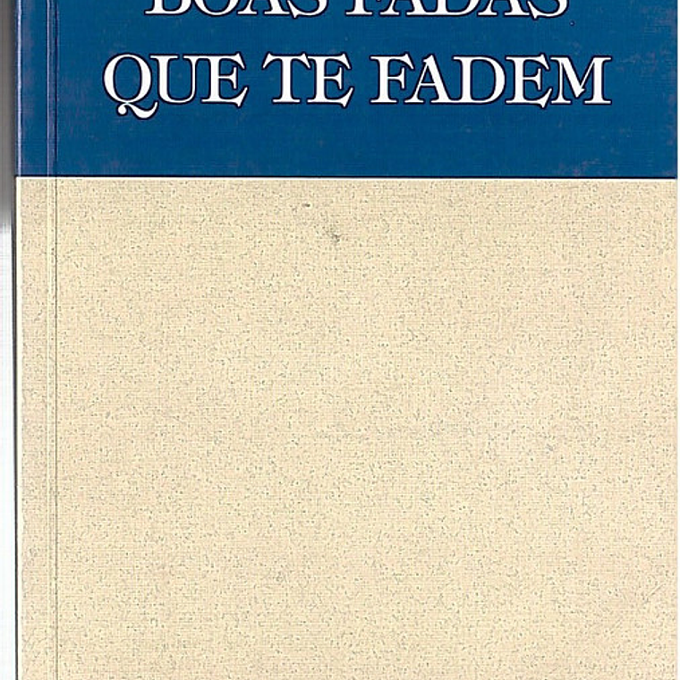 Boas Fadas que te fadem 1