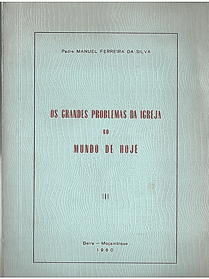 Os grandes problemas da igreja do mundo de Hoje