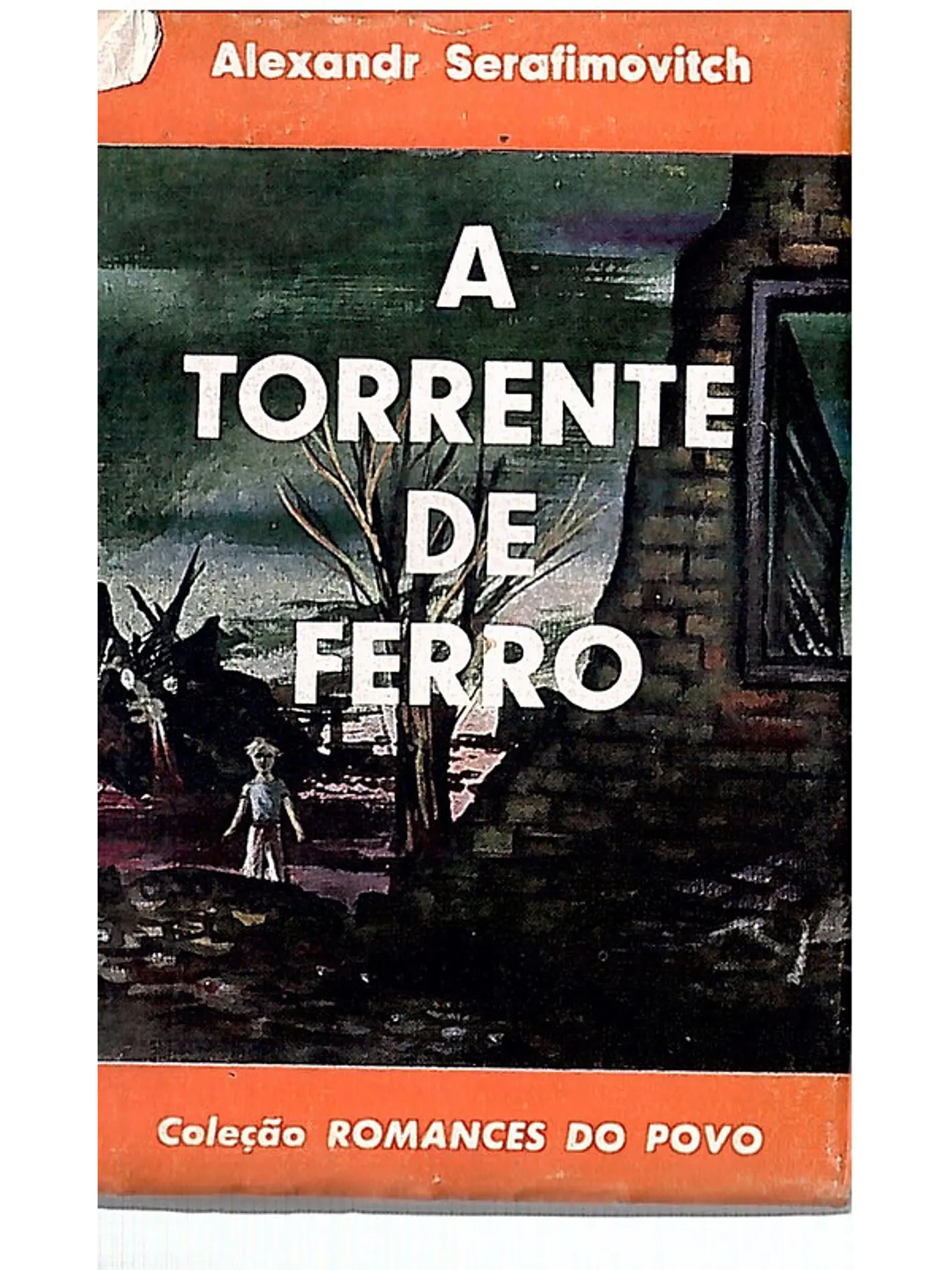 A torrente de ferro 1