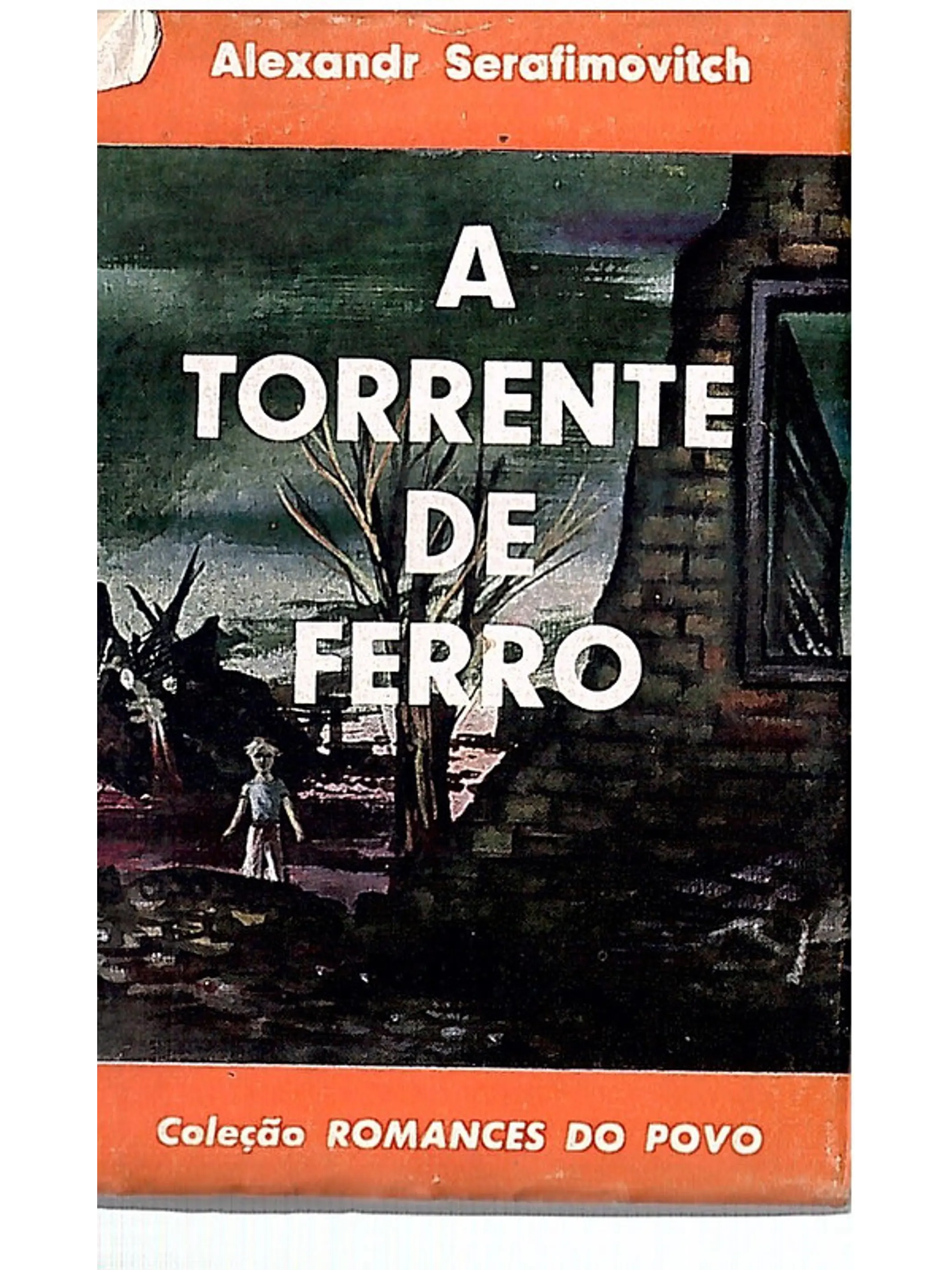 A torrente de ferro 1