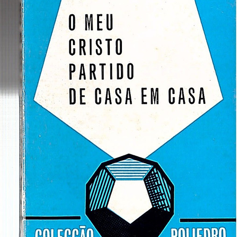 O meu Cristo partido em casa 1