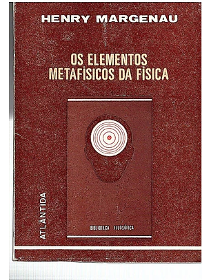 Os elementos metafisicos da fisica