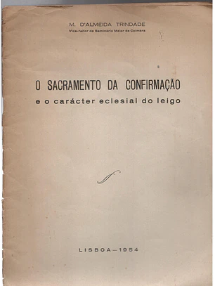 O Sacramento da confirmação e o caráter e eclesial do leigo