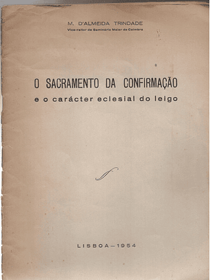 O Sacramento da confirmação e o caráter e eclesial do leigo