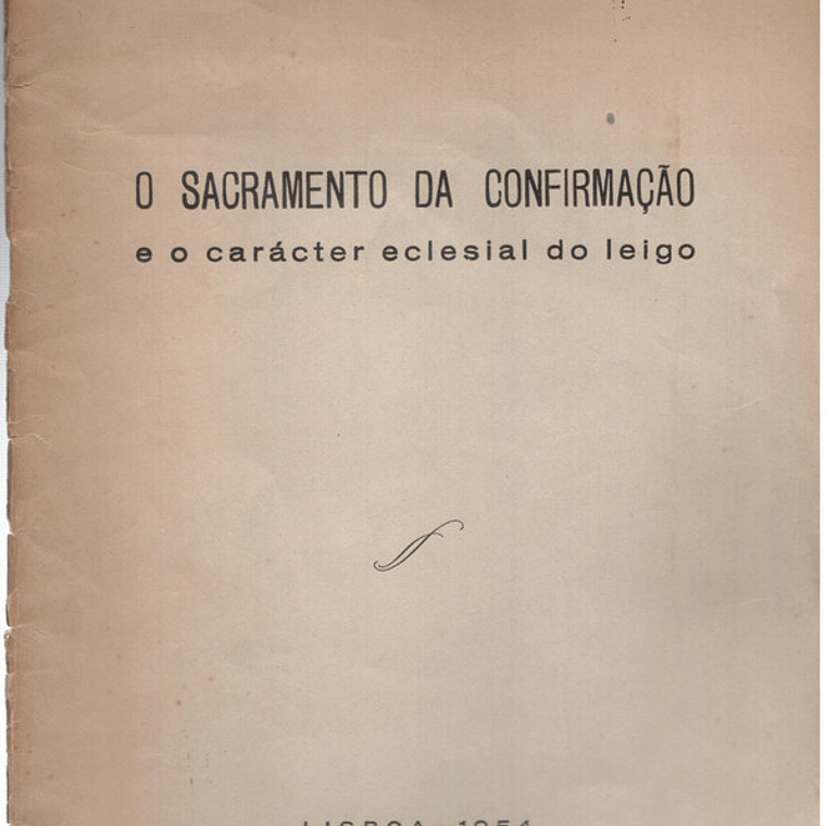 O Sacramento da confirmação e o caráter e eclesial do leigo 1