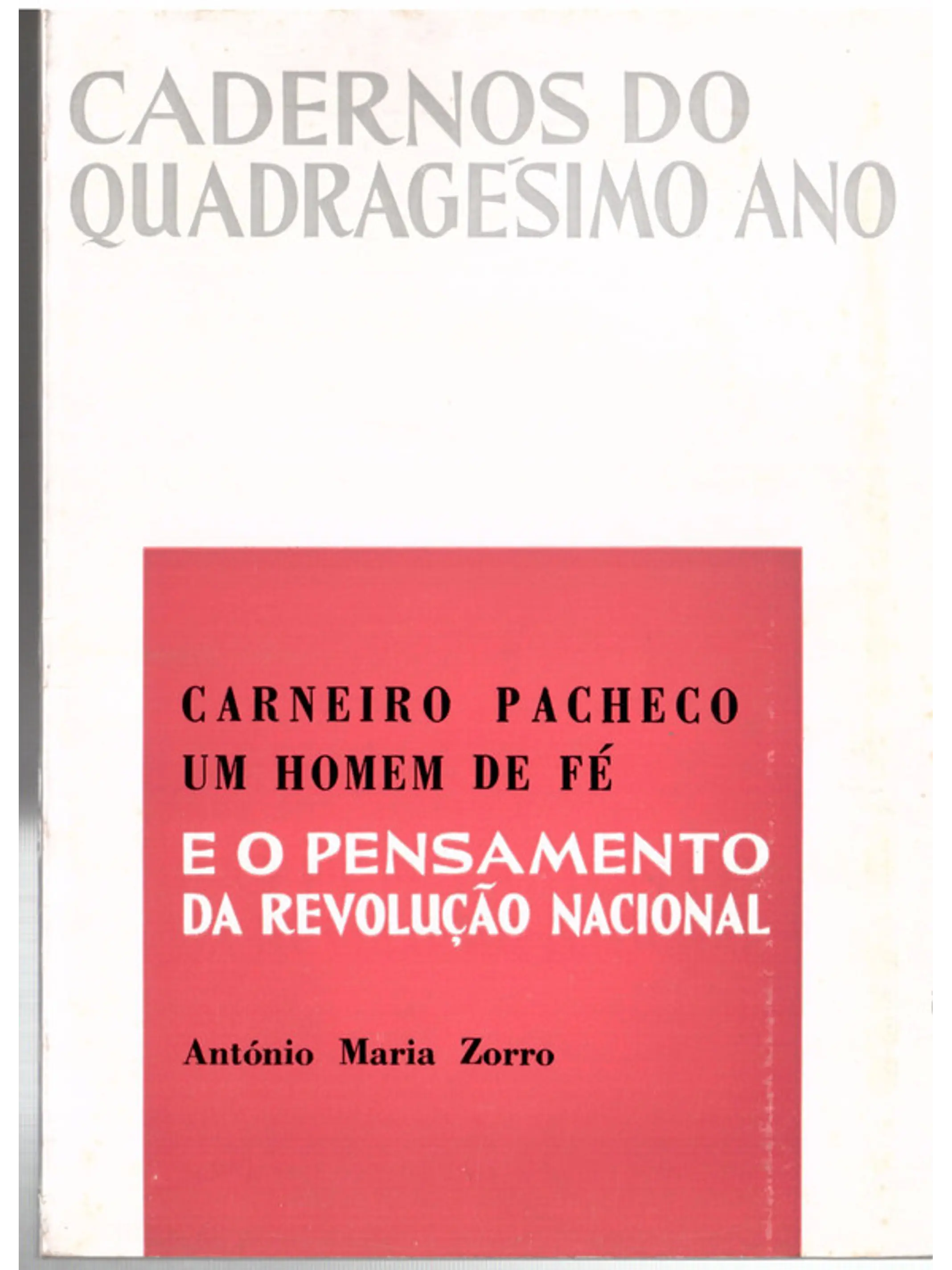 Carneiro Pacheco um homem de fé e o pensamento da revolução nacional 1