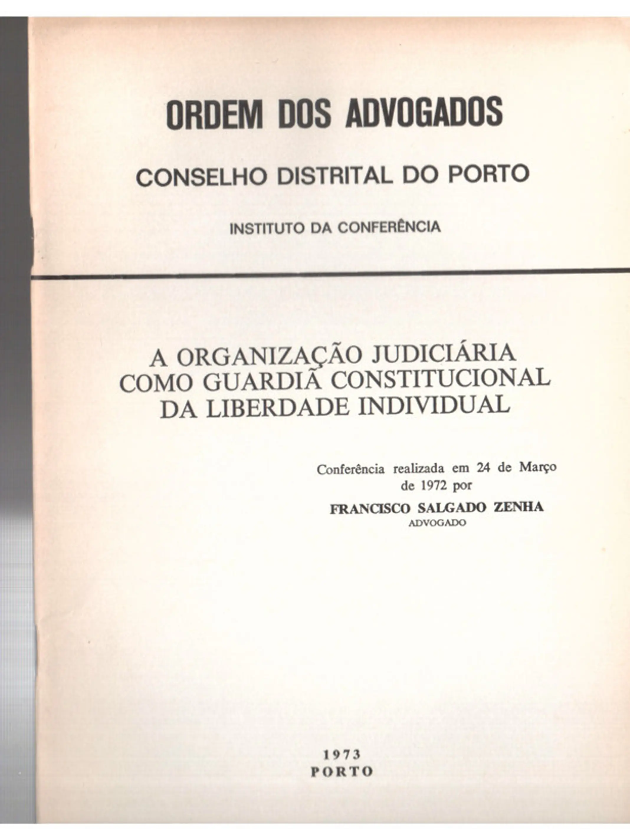Organização judiciária como guardiã constitucional da liberdade individual 1