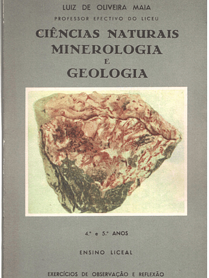 Ciências naturais mineralogia e geologia quarto e quinto anos ensino liceal