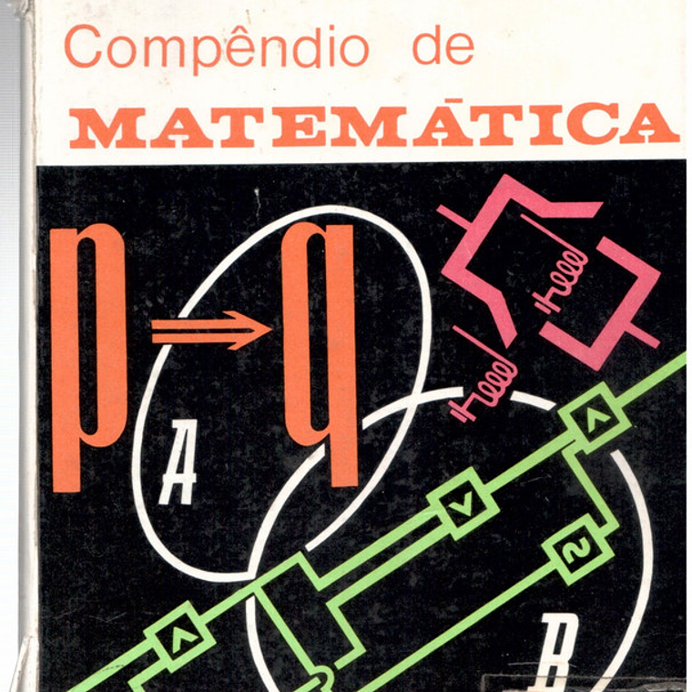Compêndio de matemática - Primeiro ano primeiro volume 1
