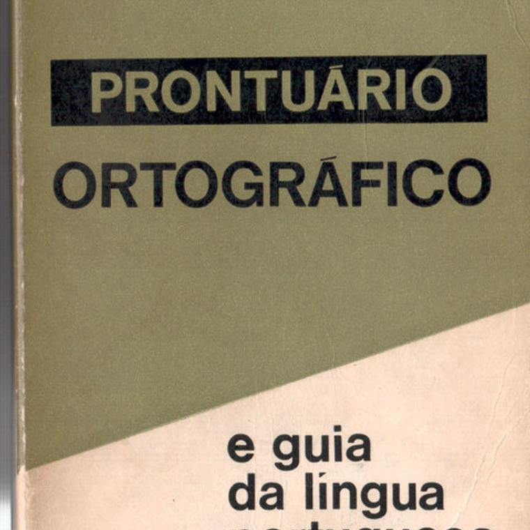 Prontuário ortográfico e guia da língua portuguesa 1
