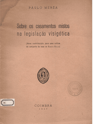Sobre os casamentos mistos na legislação visigótica