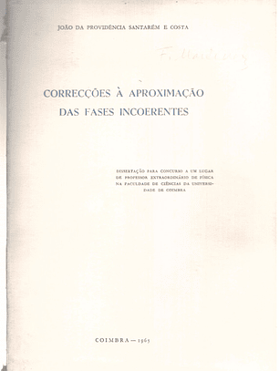 Correcções à aproximação das fases incoerentes