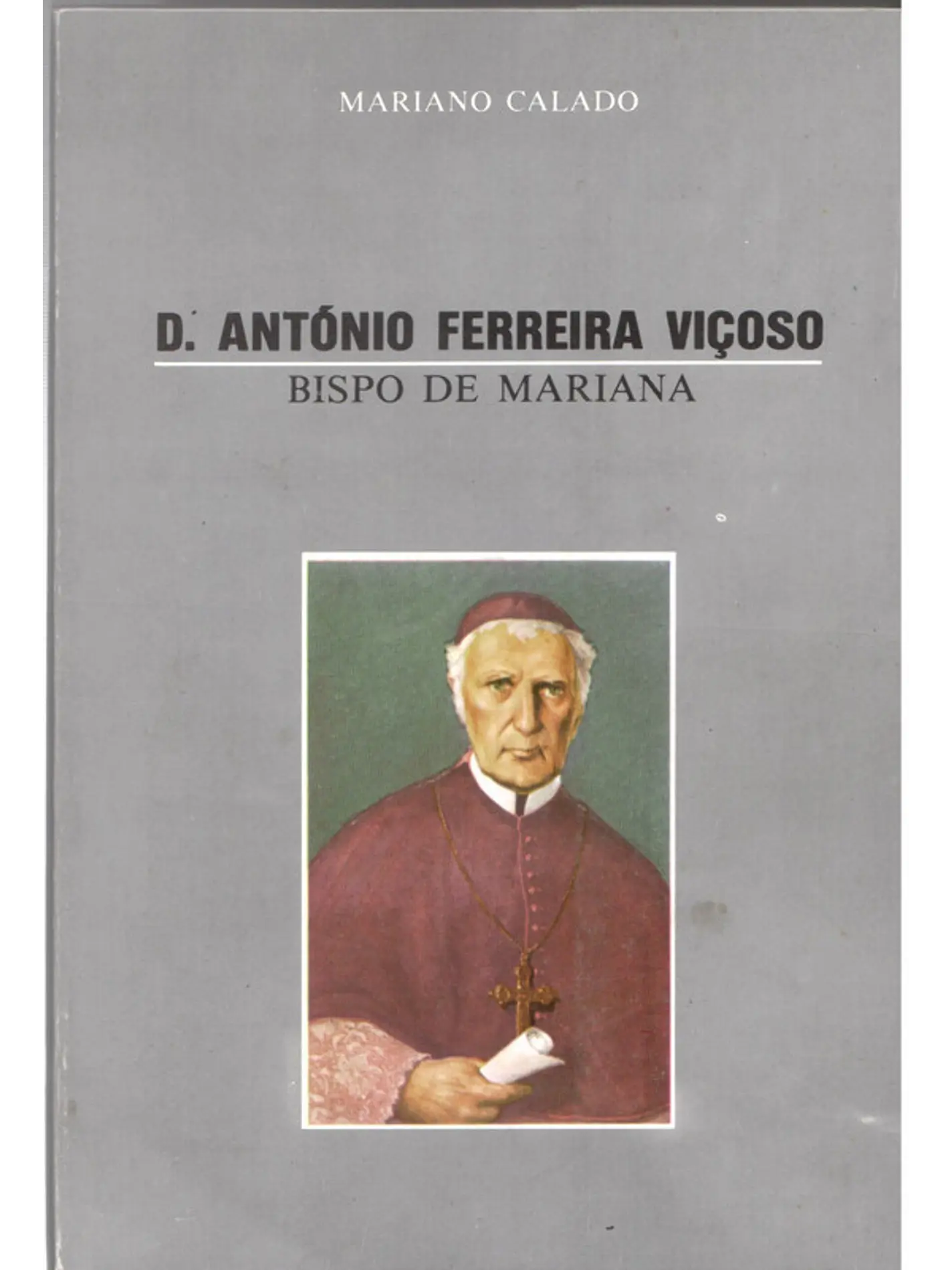 Dom António Ferreira Viçoso, bispo de Mariana 1
