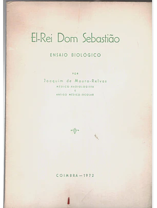 El-Rei dom Sebastião ensaio biológico