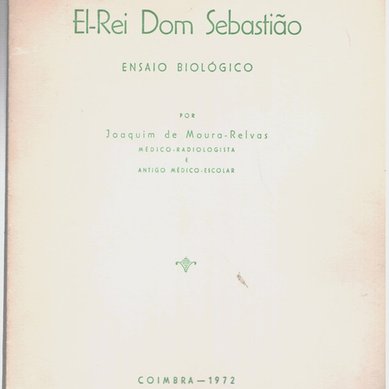 El-Rei dom Sebastião ensaio biológico 1