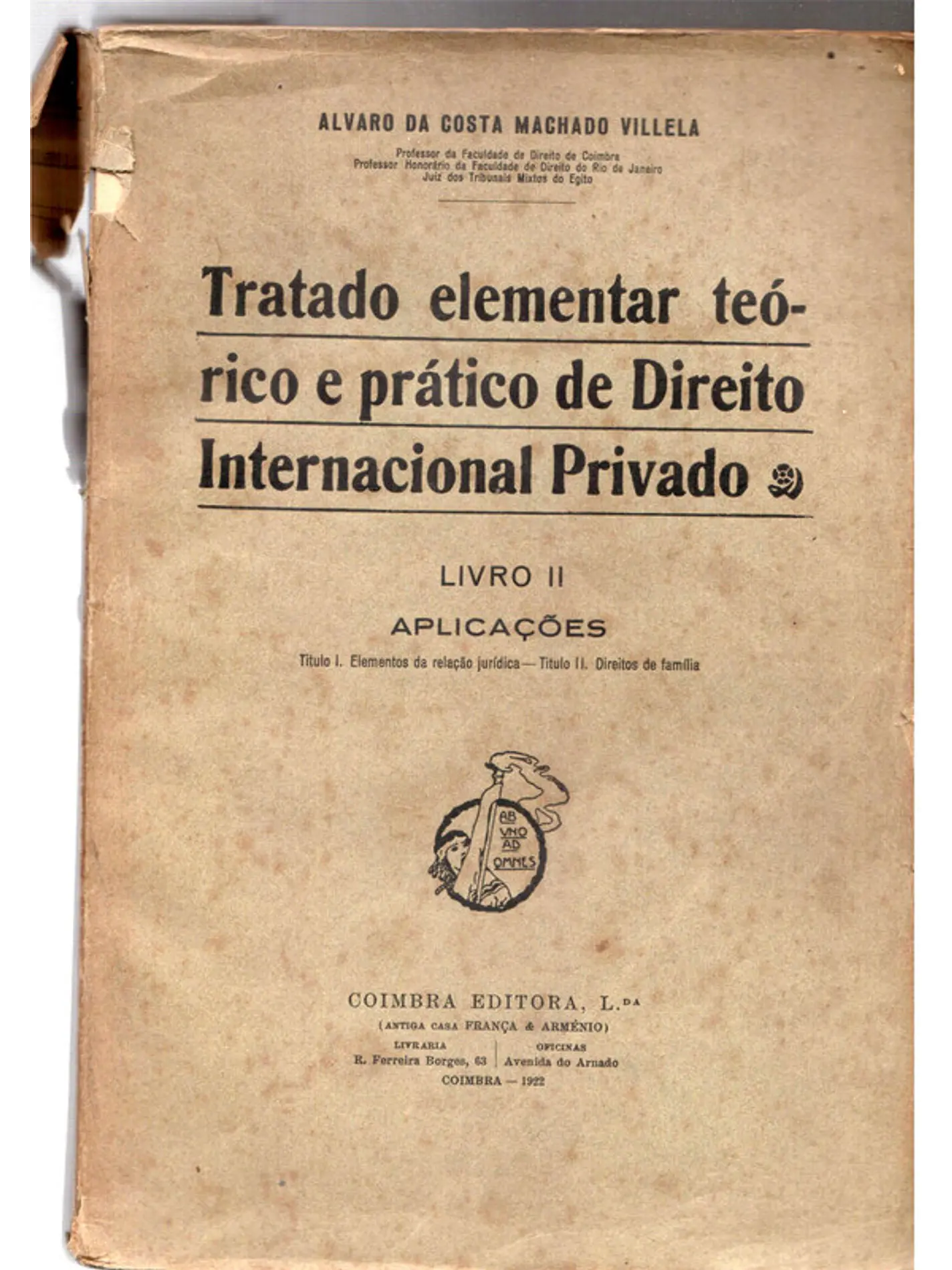 Tratado elementar teórico e prático do direito Internacional privado volume 2 1
