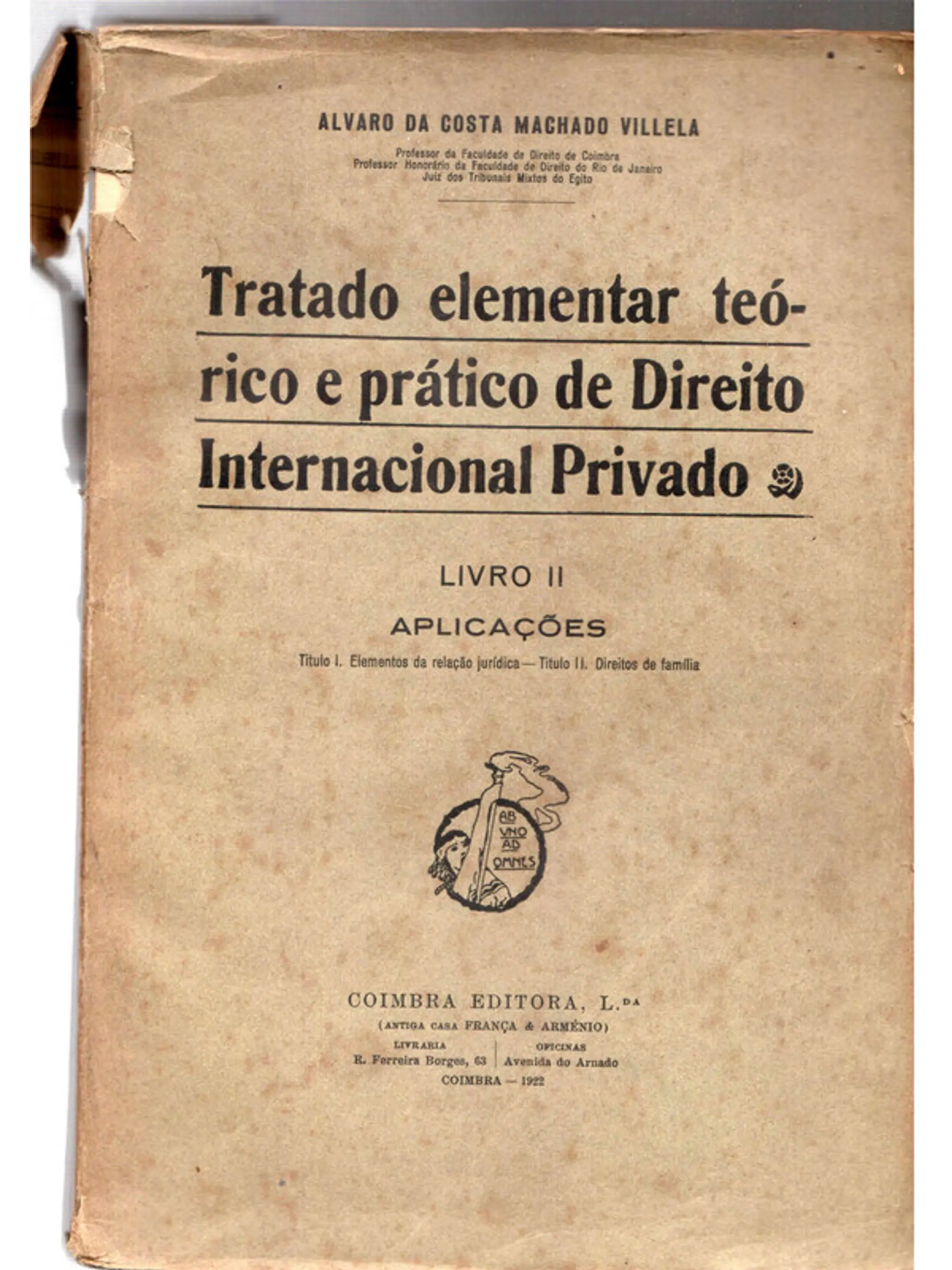 Tratado elementar teórico e prático do direito Internacional privado volume 2 1