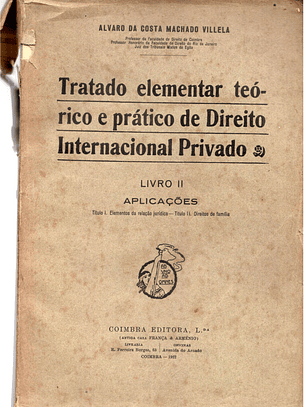 Tratado elementar teórico e prático do direito Internacional privado volume 2