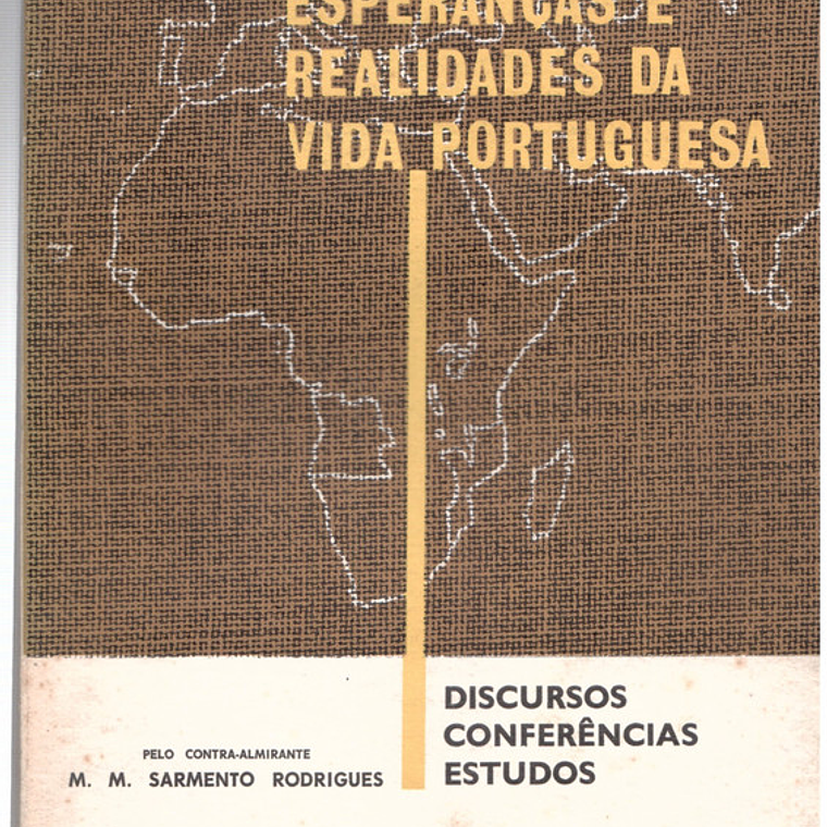 Esperanças e realidades da vida portuguesa 1