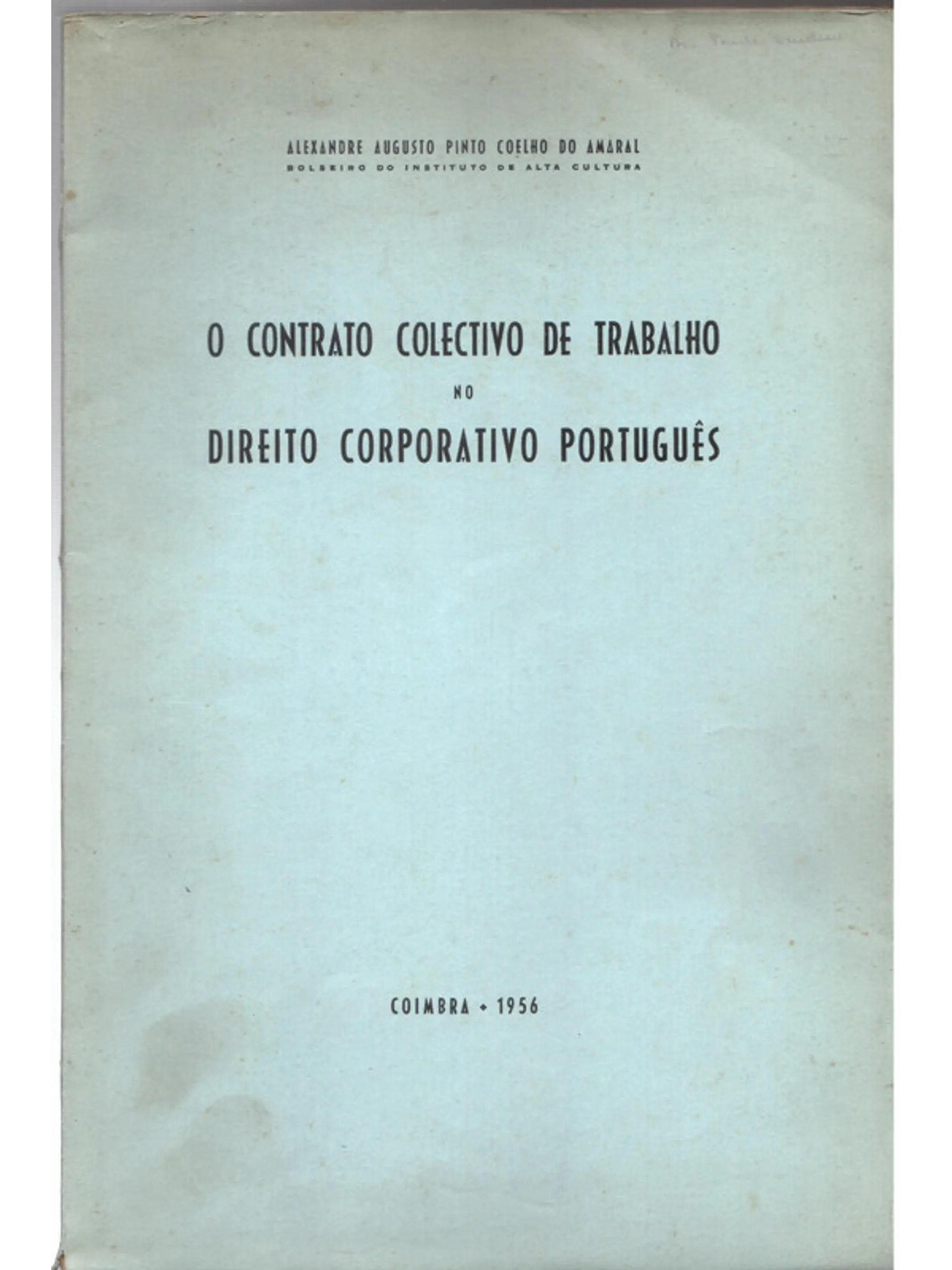 O contrato coletivo de trabalho no direito corporativo português 1