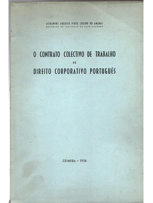 O contrato coletivo de trabalho no direito corporativo português