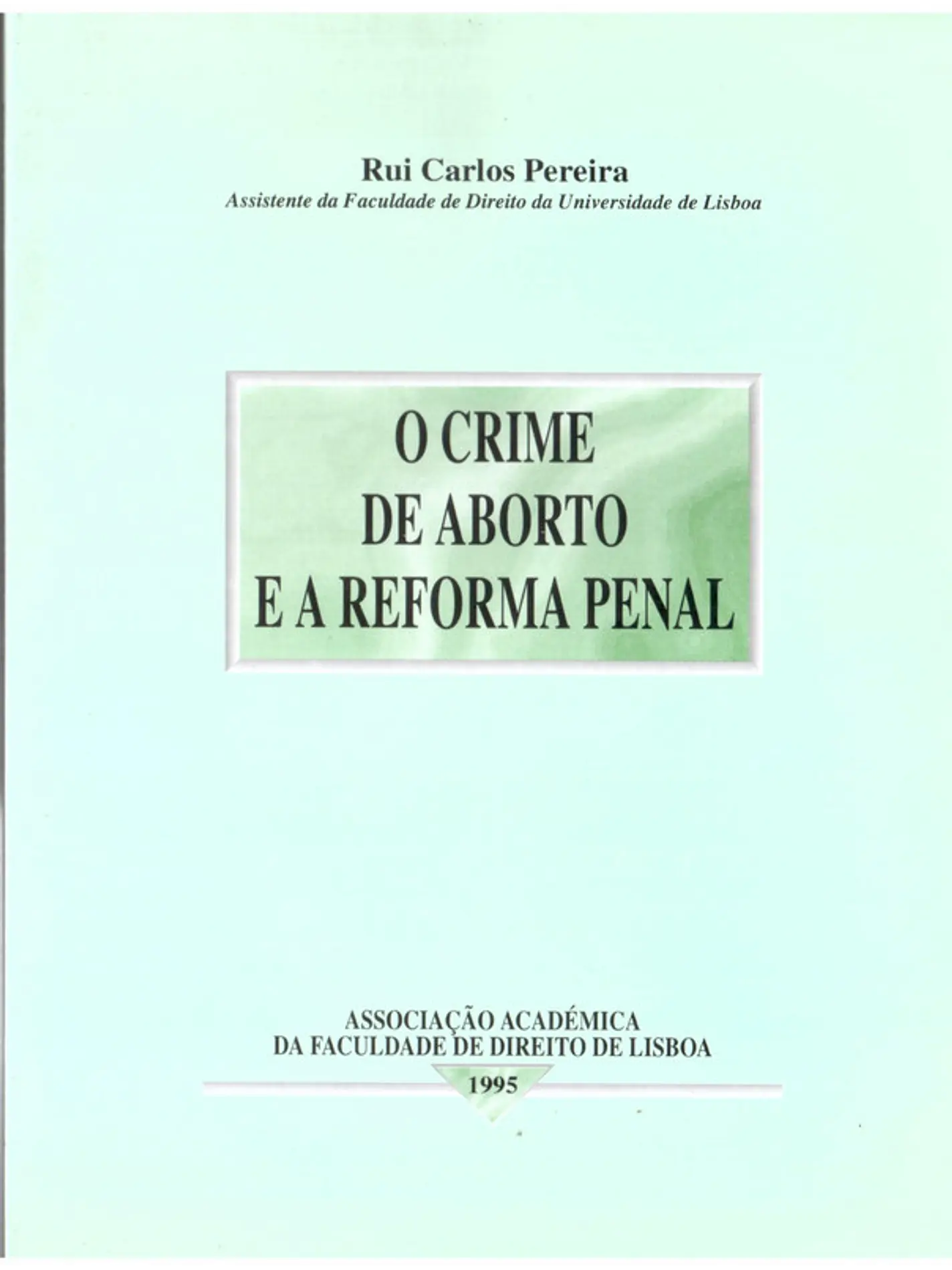 O crime de aborto e a reforma penal 1