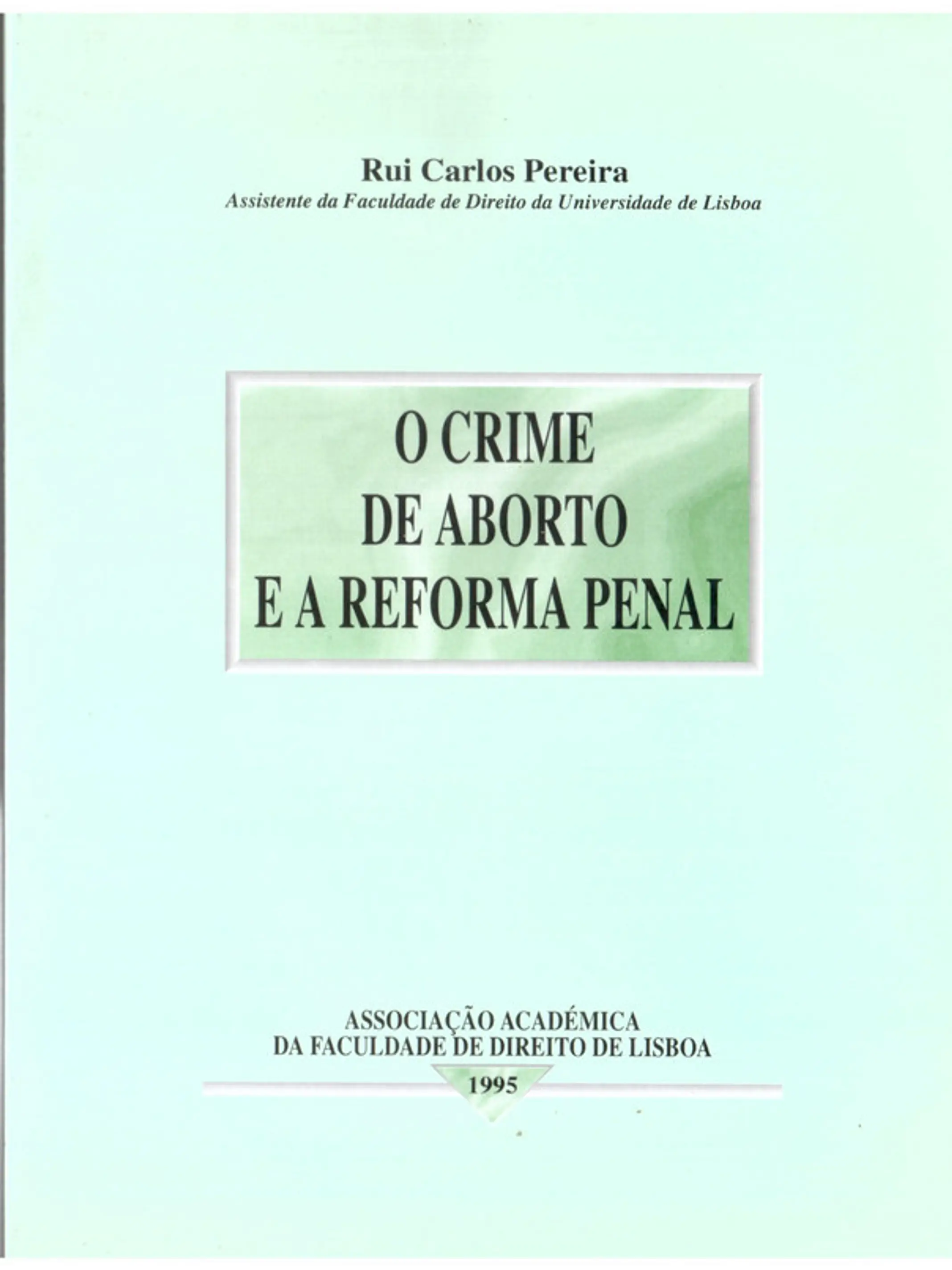 O crime de aborto e a reforma penal 1