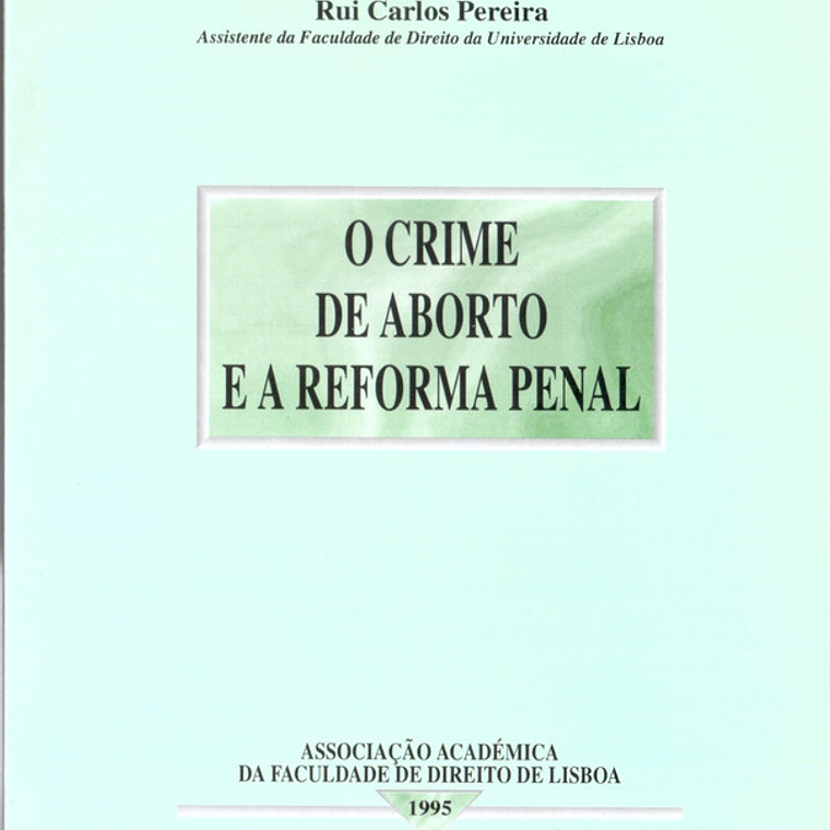 O crime de aborto e a reforma penal 1