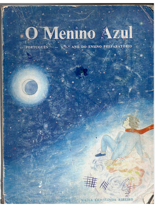 O menino azul - Português primeiro ano do ensino preparatório
