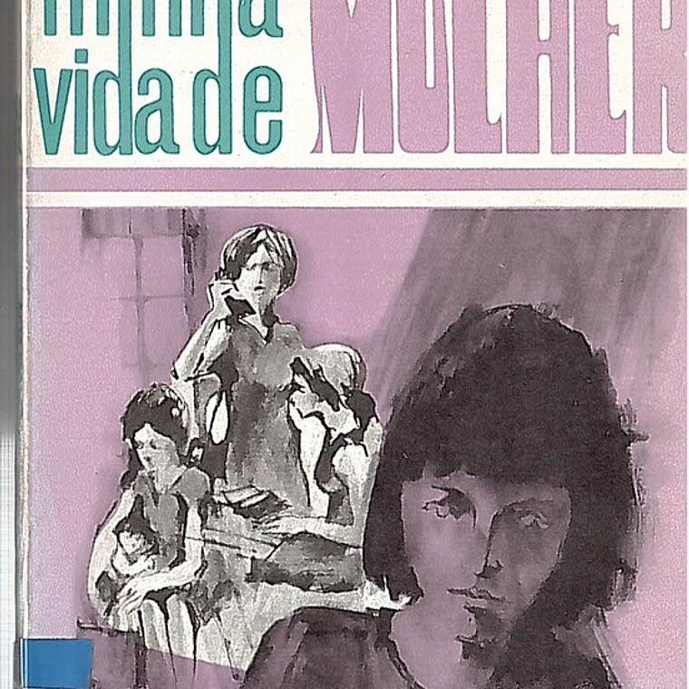 A minha vida de mulher 1